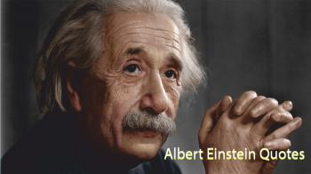 Albert Einstein Quotes